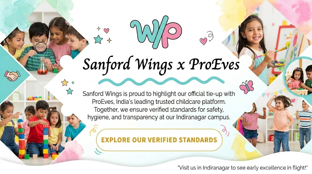 Stop Searching! Sanford Wings Indiranagar is NOW ProEves Certified – Here's What Every Mom Must Know